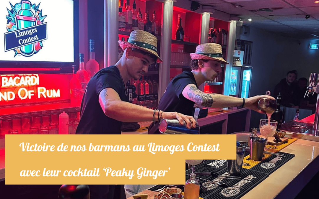 Victoire de nos barmans au Limoges Contest avec leur cocktail ‘Peaky Ginger’