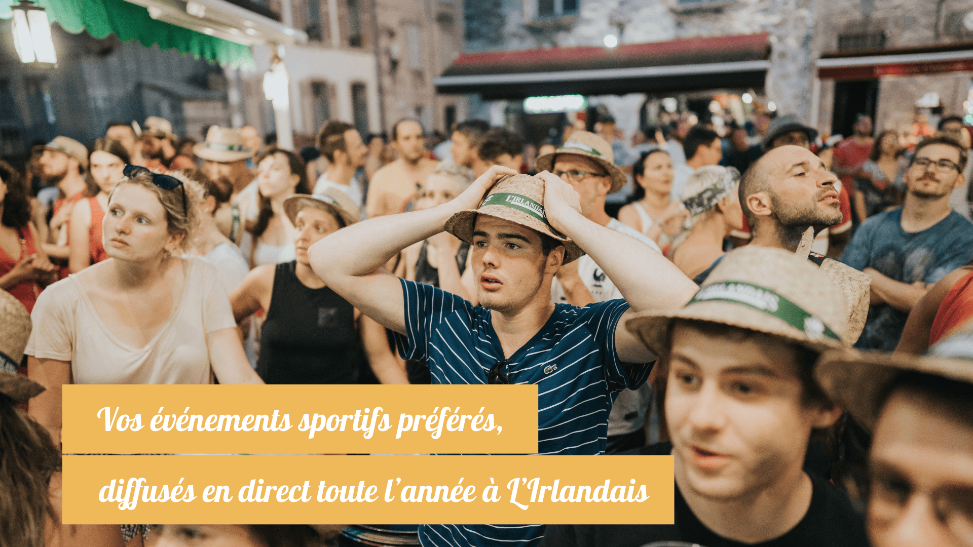 Vos événements sportifs préférés, diffusés en direct toute l’année à L’Irlandais
