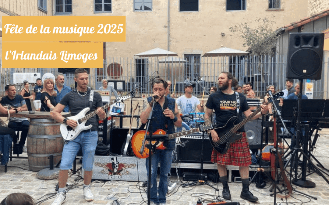 Fête de la musique 2025 à l’Irlandais Limoges
